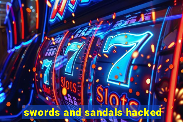 swords and sandals hacked